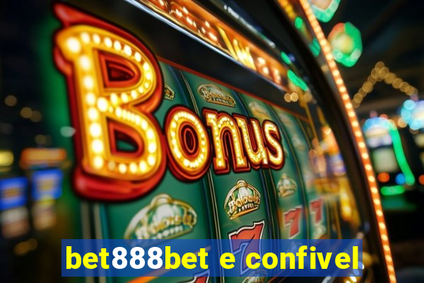 bet888bet e confivel